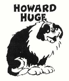 HOWARD HUGE trademark