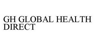 GH GLOBAL HEALTH DIRECT trademark