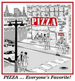 PIZZA PIZZA ...  EVERYONE'S FAVORITE! trademark