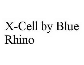 X-CELL BY BLUE RHINO trademark