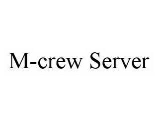 M-CREW SERVER trademark