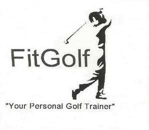 FITGOLF "YOUR PERSONAL GOLF TRAINER" trademark