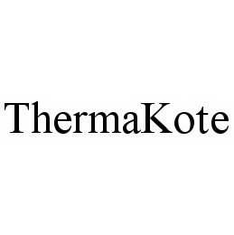 THERMAKOTE trademark