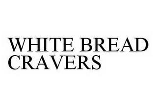 WHITE BREAD CRAVERS trademark