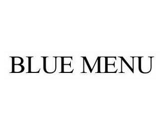 BLUE MENU trademark