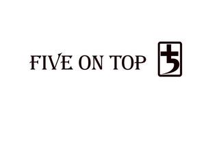 FIVE ON TOP +5 trademark