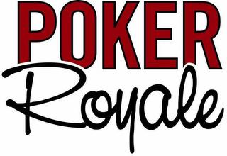 POKER ROYALE trademark