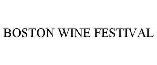 BOSTON WINE FESTIVAL trademark