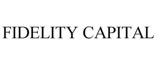 FIDELITY CAPITAL trademark