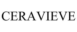 CERAVIEVE trademark