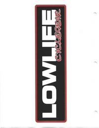 LOWLIFE CYCLE GEAR trademark