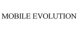 MOBILE EVOLUTION trademark