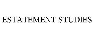 ESTATEMENT STUDIES trademark