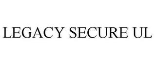 LEGACY SECURE UL trademark