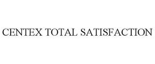 CENTEX TOTAL SATISFACTION trademark