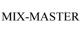 MIX-MASTER trademark