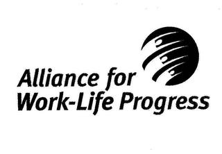 ALLIANCE FOR WORK-LIFE PROGRESS trademark