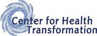 CENTER FOR HEALTH TRANSFORMATION trademark