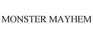 MONSTER MAYHEM trademark