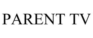 PARENT TV trademark