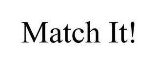 MATCH IT! trademark