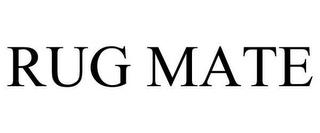 RUG MATE trademark