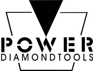 POWER DIAMOND TOOLS trademark