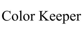 COLOR KEEPER trademark