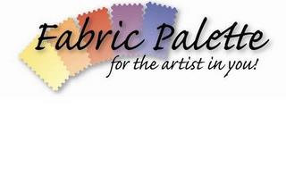 FABRIC PALETTE FOR THE ARTIST IN YOU! trademark