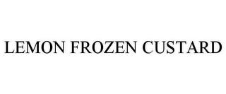 LEMON FROZEN CUSTARD trademark