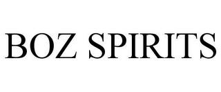 BOZ SPIRITS trademark