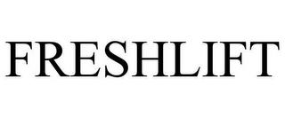 FRESHLIFT trademark