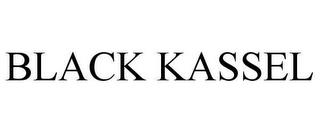 BLACK KASSEL trademark