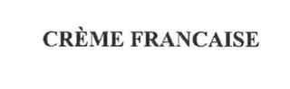 CRÈME FRANCAISE trademark