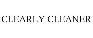 CLEARLY CLEANER trademark