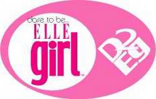 DARE TO BE ELLE GIRL D2EG trademark