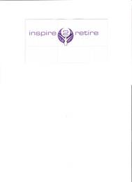 INSPIRE 2 RETIRE trademark