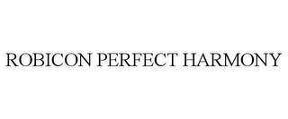 ROBICON PERFECT HARMONY trademark