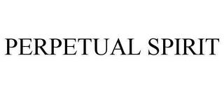 PERPETUAL SPIRIT trademark