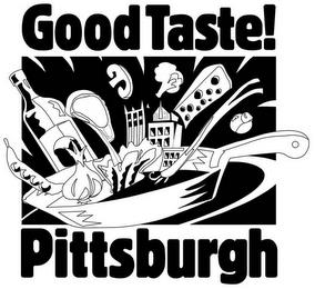 GOODTASTE! PITTSBURGH trademark