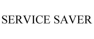 SERVICE SAVER trademark