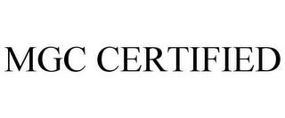 MGC CERTIFIED trademark