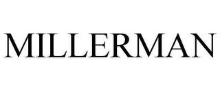 MILLERMAN trademark