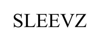 SLEEVZ trademark