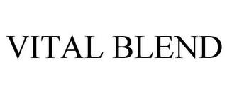 VITAL BLEND trademark