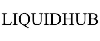 LIQUIDHUB trademark