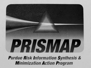 PRISMAP PURDUE RISK INFORMATION SYNTHESIS & MINIMIZATION ACTION PROGRAM trademark