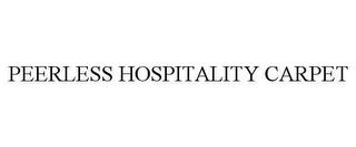 PEERLESS HOSPITALITY CARPET trademark