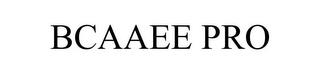 BCAAEE PRO trademark