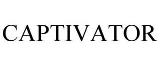 CAPTIVATOR trademark